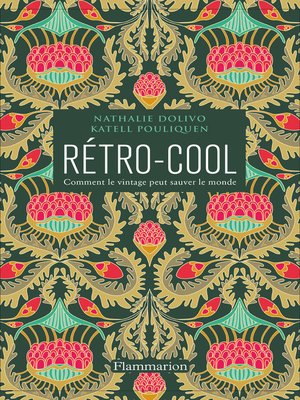 cover image of Rétro-Cool. Comment le vintage peut sauver le monde